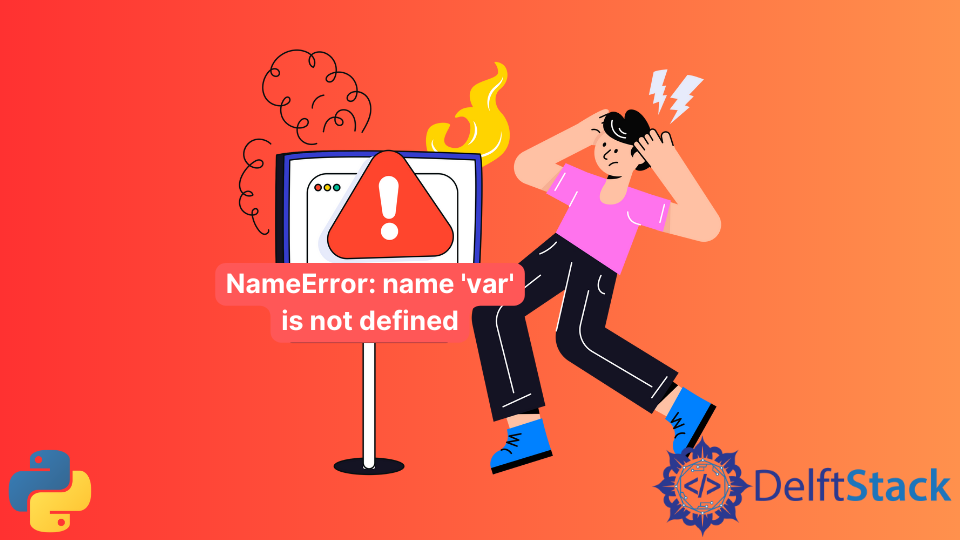 fix-nameerror-variable-is-not-defined-in-python-delft-stack